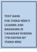 TEST BANK FOR YODER-WISE’S LEADING AND MANAGING IN CANADIAN NURSING 7TH EDITION BY YODER-WISE.