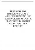TEST BANK FOR  FRANCIS FELD, ROBERT  BLANC, MATTHEW  EDITION, KEITH M. GORSE,  EMERGENCY CARE IN  ATHLETIC TRAINING, 1ST  RADELET