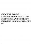 ANCC FNP BOARD (COMPLETED) EXAM / 150+ QUESTIONS AND CORRECT ANSWERS 2023/2024 / GRADED A+. 