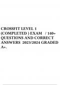 CROSSFIT LEVEL 1 (COMPLETED ) EXAM / 140+ QUESTIONS AND CORRECT ANSWERS 2023/2024 GRADED A+. 