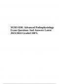 NURS 6501 Advanced Pathophysiology Exam Questions And Answers Latest 2023&sol;2024 Graded 100&percnt;