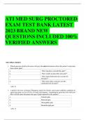 ATI MED SURG PROCTORED  EXAM TEST BANK LATEST 2023 BRAND NEW QUESTIONS INCLUDED 100%  VERIFIED ANSWERS 