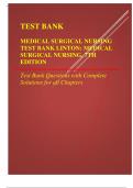 TEST BANK- MEDICAL SURGICAL NURSING LINTON: MEDICAL  SURGICAL NURSING, 7TH EDITION  Test Bank Questions with Complete Solutions for all Chapters Latest 2023 Questions and Answers with Explanations, All 100% Correct Study Guide, Highly Recommended, Downloa