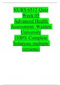 NURS 6512 Quiz Week 05 Advanced Health Assessment: Walden  University (100% Complete Solutions multiple  versions)