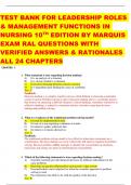 TEST BANK FOR LEADERSHIP ROLES  & MANAGEMENT FUNCTIONS IN  NURSING 10TH EDITION BY MARQUIS  EXAM RAL QUESTIONS WITH  VERIFIED ANSWERS & RATIONALES  ALL 24 CHAPTERS