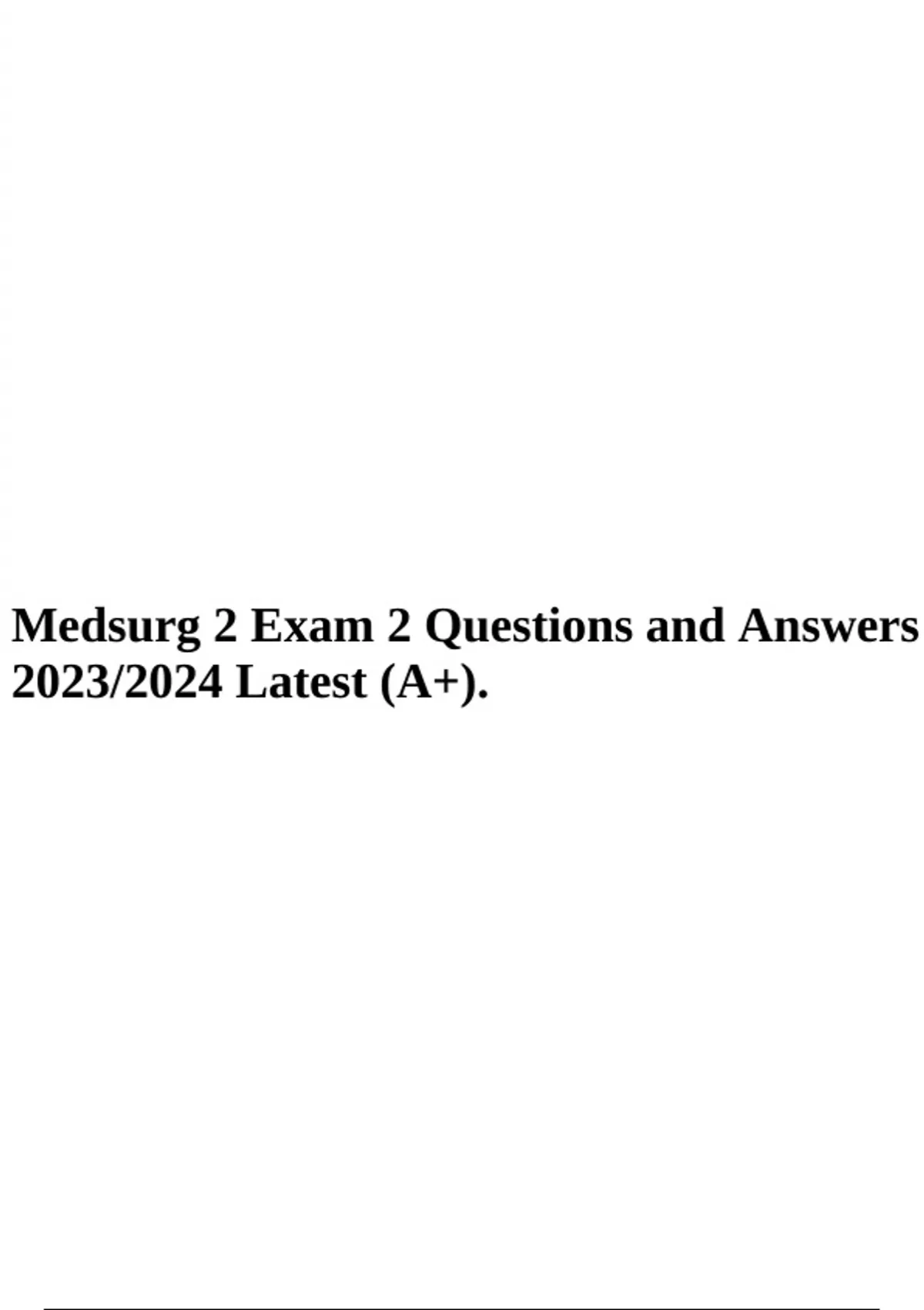 Med Surg II Exam 1 Renal Questions and Answers 100%Correct Solutions ...