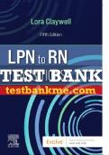 Test Bank For LPN to RN Transitions, 5th - 2022 All Chapters - 9780323697972