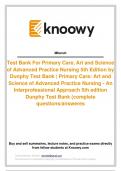 PRIMARY CARE: ART AND SCIENCE OF ADVANCED PRACTICE NURSING - AN INTERPROFESSIONAL APPROACH 5TH EDITION DUNPHY TEST BANK