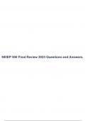 NEIEP 500 Final Review 2023 Questions and Answers.