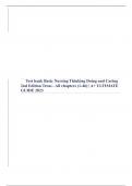 Test bank Basic Nursing Thinking Doing and Caring 2nd Edition Treas - All chapters (1-46) | A+ ULTIMATE GUIDE 2022