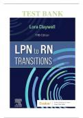 TEST BANK LPN TO RN TRANSITIONS 5TH EDITION BY LORA CLAYWELL | CHAPTER 1-18  