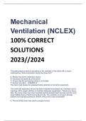 Mechanical  Ventilation (NCLEX) 100% CORRECT  SOLUTIONS  2023//2024