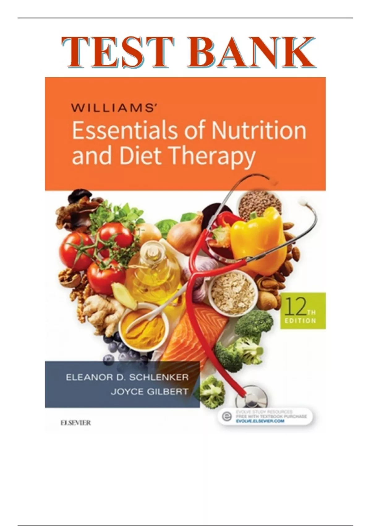 TEST BANK FOR WILLIAMS' ESSENTIALS OF NUTRITION AND DIET THERAPY, 12TH