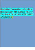 Radiation Protection in Medical Radiography 8th Edition Sherer Test Bank 2023/2024 VERIFIED  ANSWERS