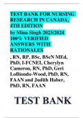 TEST BANK FOR NURSING RESEARCH IN CANADA, 4TH EDITION by Mina Singh 2023/2024  100% VERIFIED  ANSWERS WITH  RATIONALES , RN, RP, BSc, BScN MEd, PhD, I-FCNEI, Cherylyn Cameron, RN, PhD, Geri LoBiondo-Wood, PhD, RN, FAAN and Judith Haber, PhD, RN, FAAN