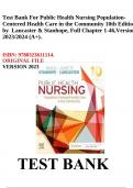 Test Bank For Public Health Nursing Population-Centered Health Care in the Community 10th Edition by Lancaster & Stanhope |Full Chapter 1 46| Version 2023/2024 (A+). 