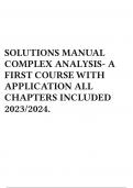 SOLUTIONS MANUAL COMPLEX ANALYSIS- A FIRST COURSE WITH APPLICATION ALL CHAPTERS INCLUDED 2023&sol;2024&period;
