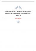 NURSING NOW 8TH EDITION CATALANO QUESTION & ANSWERS TEST BANK 2023 UPDATE 8th Edition