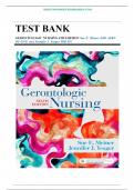 Test Bank for Gerontologic Nursing, 6th Edition by  Sue E. Meiner & Jennifer J. Yeager, All Chapters Covered 1-29, A+ guide.