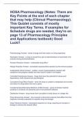HOSA Pharmacology (Notes: There are Key Points at the end of each chapter that may help (Clinical Pharmacology). This Quizlet consists of mostly important Key Terms. If examples for Schedule drugs are needed, they're on page 13 of Pharmacology Principl