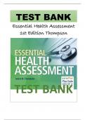 Test Bank for Essential Health Assessment 1st Edition Thompson Test Bank for Essential Health Assessment, 1st Edition, Janice Thompson, ISBN-13: 9780803627888 Table of Contents 1. Understanding Health Assessment 2. Interviewing the Patient for the Health 