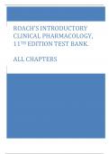 ROACH’S INTRODUCTORY CLINICAL PHARMACOLOGY, 11TH EDITION TEST BANK. ALL CHAPTERS