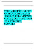 ATI CARE OF CHILDREN RN PROCTORED EXAM LEVEL 3!. PEDS 2021/2022. ALL 70 QUESTIONS WITH 100% VERIFIED ANSWERS