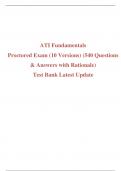 ATI Fundamentals Proctored Exam (10 Versions) (540 Questions & Answers with Rationale) Test Bank Latest Update 100% Veriﬁed Answers| Graded A+