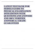 LATEST TEST BANK FOR SEIDELS GUIDE TO PHYSICAL EXAMINATION 10TH EDITION WITH QUESTIONS AND ANSWERS AND 100% VERIFIED ANSWERS A+ GRADE GUARANTEED