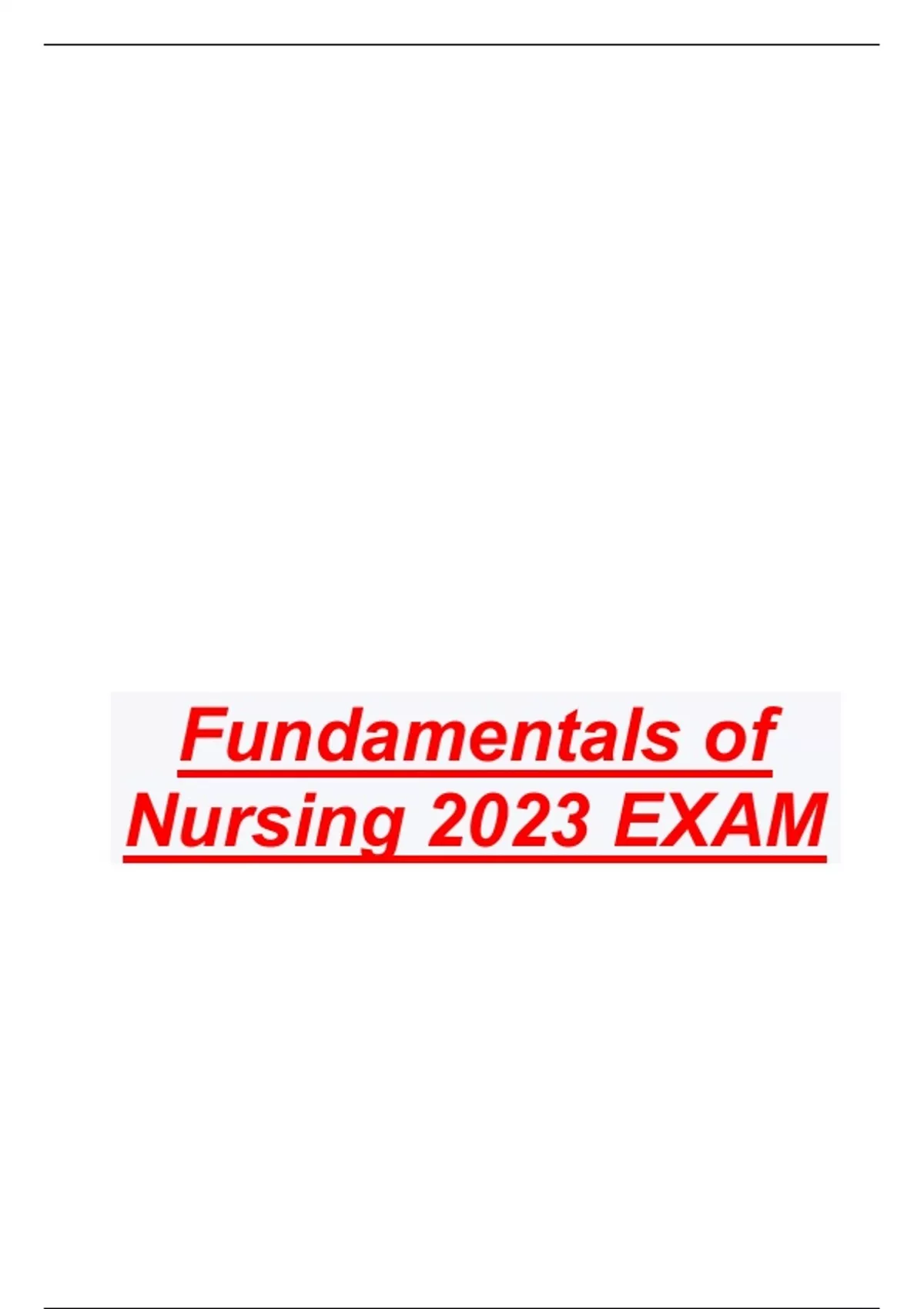 Fundamentals of Nursing 2023 EXAM - Advance nursing - Stuvia US