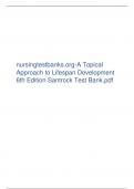 nursingtestbanks.org-A Topical Approach to Lifespan Development 6th Edition Santrock Test Bank.pdf