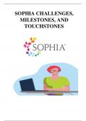 SOPHIA CHALLENGES, MILESTONES, AND TOUCHSTONES