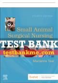 Test Bank For Small Animal Surgical Nursing, 4th - 2022 All Chapters - 9780323759137
