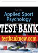 Test Bank For Applied Sport Psychology&colon; Personal Growth to Peak Performance&comma; 8th Edition All Chapters - 9781259922398