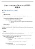 Samenvatting & uitwerking van alle mogelijke examenvragen voor het volledige vak Bio-ethics (18/20)