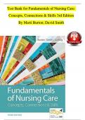 TEST BANK For Fundamentals of Nursing Care: Concepts, Connections and Skills 3rd Edition By Marti Burton; David Smith| Verified Chapter's 1 - 38 | Complete