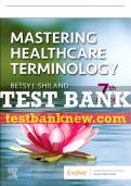 Test Bank For Mastering Healthcare Terminology, 7th - 2023 All Chapters - 9780323825238