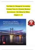 TEST BANK For Managerial Accounting: Creating Value in a Dynamic Business Environment, 13th Edition by Hilton | Verified Chapter's 1 - 17 | Complete Newest Version