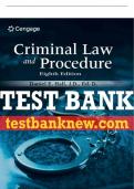 Test Bank For Criminal Law and Procedure - 8th - 2023 All Chapters - 9780357619346
