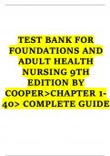 Foundations and Adult Health Nursing 9th Edition Cooper Gosnell Test Bank All Chapters &lpar;1-40&rpar; &vert; A&plus; ULTIMATE GUIDE 2023