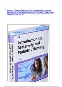 INTRODUCTION TO NURSING MATERNITY AND PEDIATRIC NURSING BEST NURSING (Q & As) 8TH EDITION LEIFER ,100% CORRECT/ RATED A+