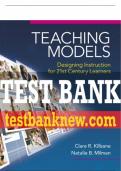 Test Bank For Teaching Models&colon; Designing Instruction for 21st Century Learners 1st Edition All Chapters - 9780205609970