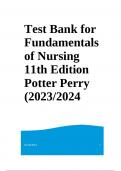 Test Bank for Fundamentals of Nursing 11th Edition Potter Perry (2023/2024) / 9780323810340 / Chapter 1-50 