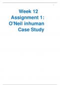 Week 12 Assignment 1: O'Neil inhuman Case Study 2 Week 12 Assignment 1: O'Neil inhuman Case Study