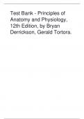 COMPLETE TEST BANK PRINCIPLES OF ANATOMY AND PHYSIOLOGY GLOBAL EDITION BY BRYAN DERRICKSON GERALD TORTORA! RATED A+