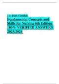 Test Bank Complete Fundamental Concepts and  Skills for Nursing 6th Edition 100&percnt; VERIFIED ANSWERS  2023&sol;2024