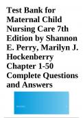 Test Bank for Maternal Child Nursing Care 7th Edition by Shannon E. Perry, Marilyn J. Hockenberry Chapter 1-50 Complete Questions and Answers