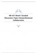 NR 451 Week 5 Graded Discussion Topic Interprofessional Collaboration.