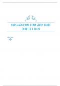 NURS 6670 FINAL EXAM STUDY GUIDE CHAPTER 1 TO 39
