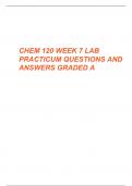 CHEM-120 Unit 7 Lab Practicum (GRADED A) Questions and Answers | 100% Correct Solution